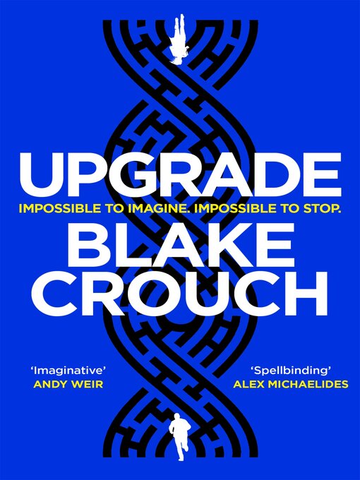 Title details for Upgrade by Blake Crouch - Available